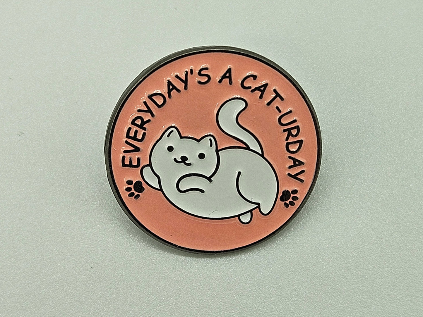 Every Day's a Cat-urday - Pin Badge