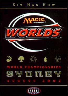 Magic: The Gathering -  World Championship Deck Sydney August 2002 Sim Han How