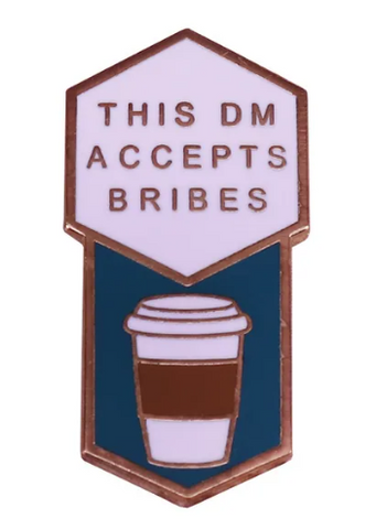 D&D: This DM Accepts Bribes Badge