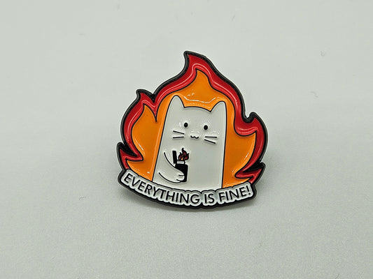 Everything is Fine- Pin Badge