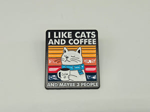 Cats, Coffee & 3 People-  Pin Badge